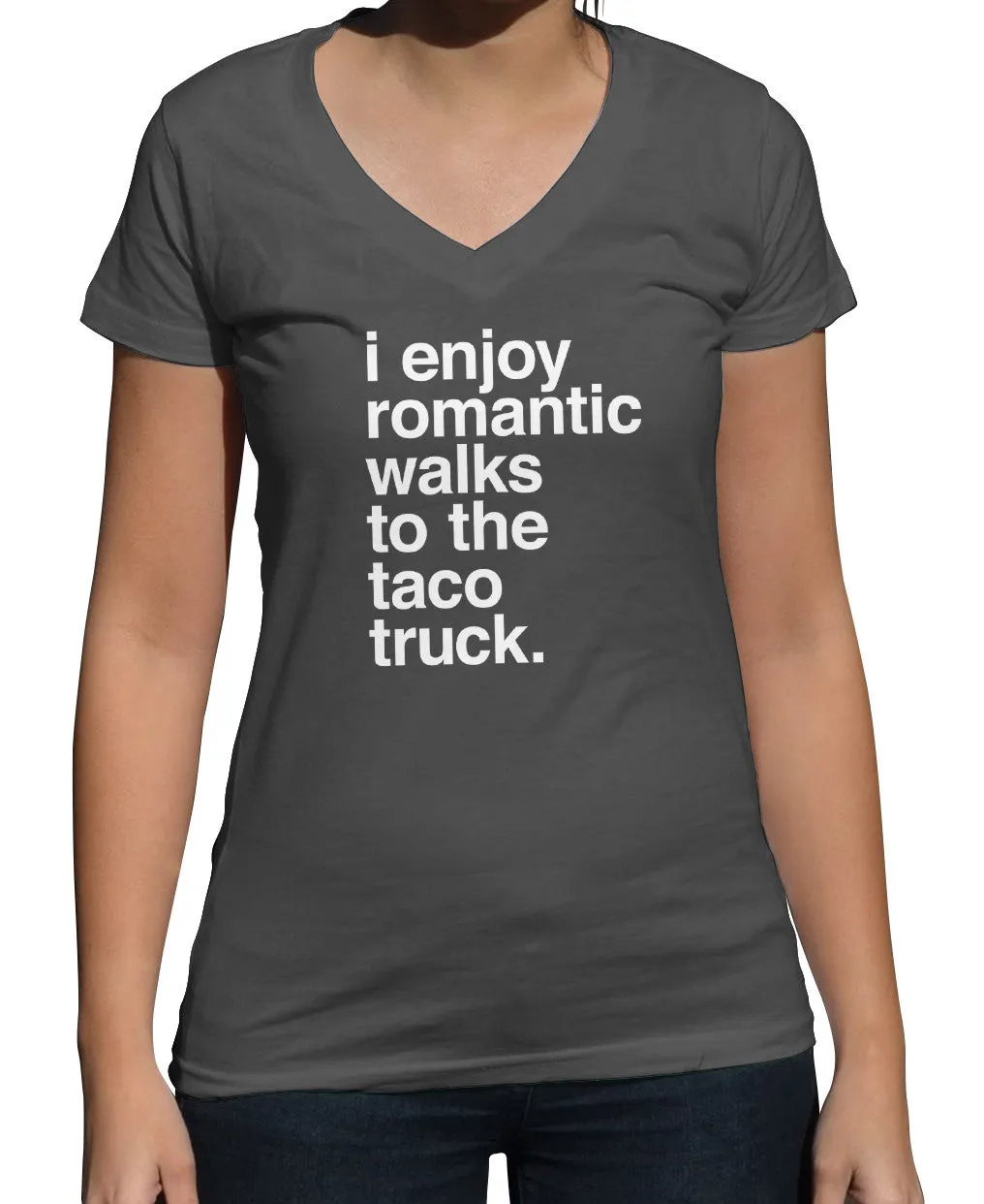 Women's I Enjoy Romantic Walks to the Taco Truck Vneck T-Shirt